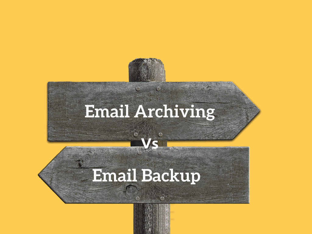 Email Backup Vs Email Archiving
