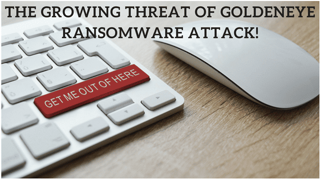 Goldeneye Ransomware