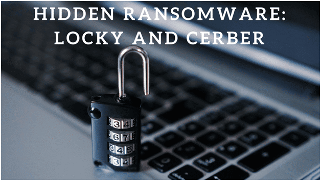 Locky And Cerber Ransomware