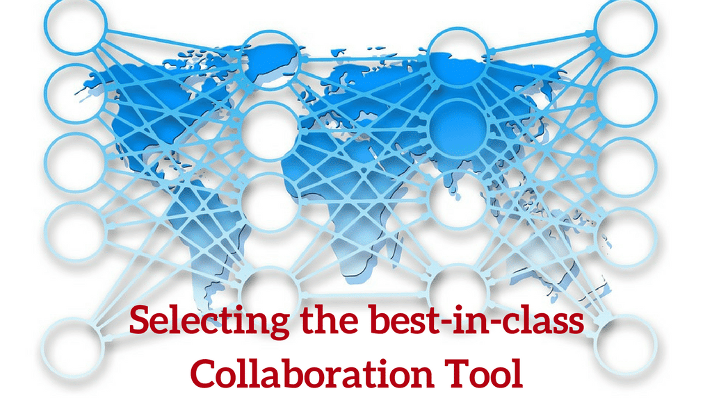 Selecting Best-In-Class Collaboration Tool