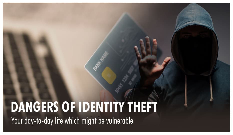 Dangers Of Identity Theft