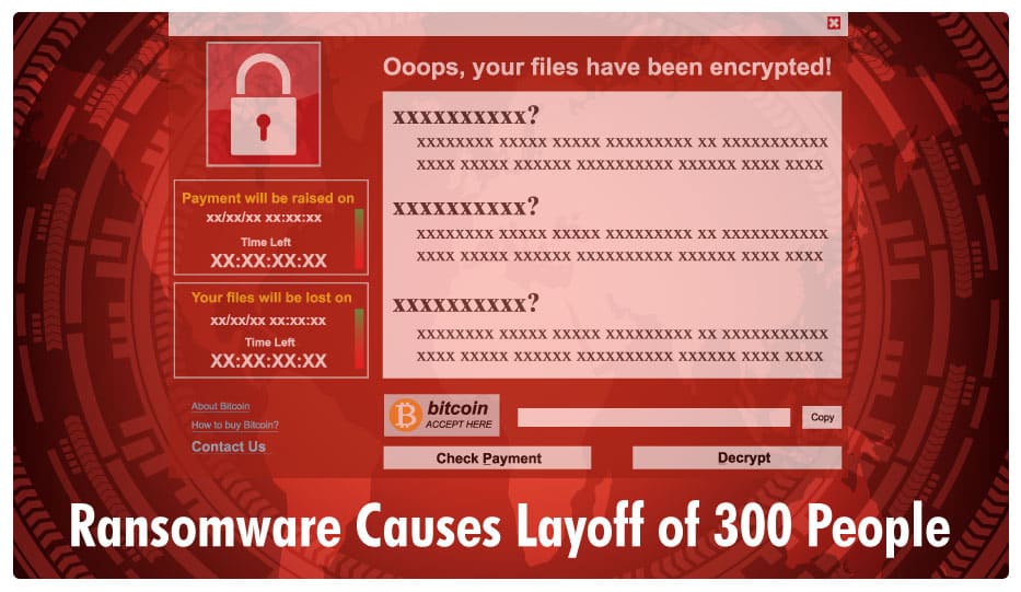 Ransomware Causes Massive Layoffs