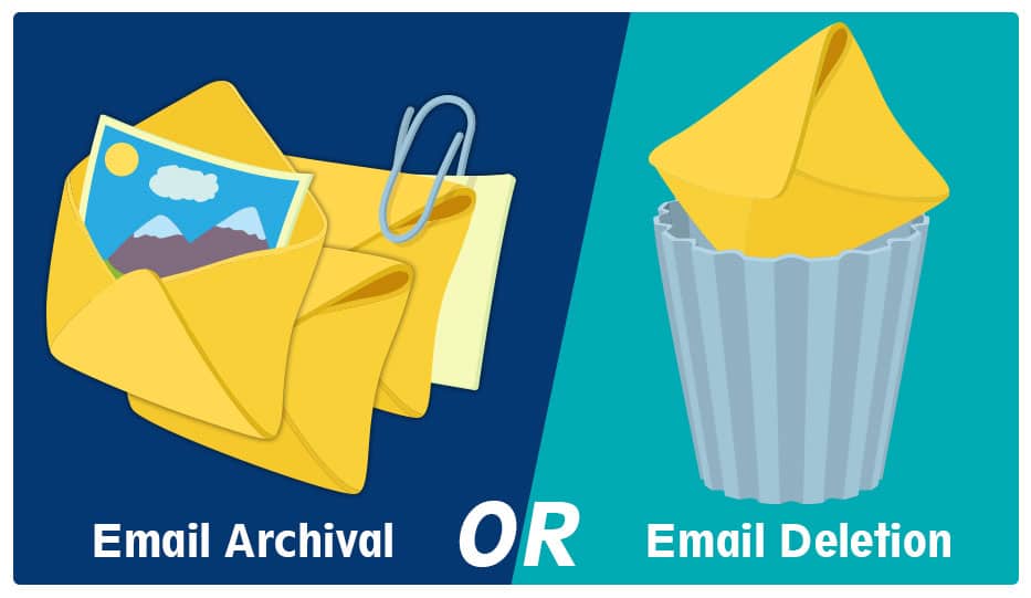 Email Archival Versus Email Deletion