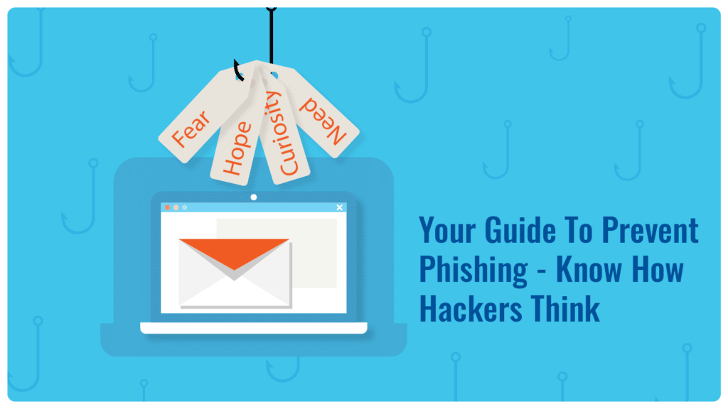 Your Guide To Prevent Phishing - Know How Hackers Think