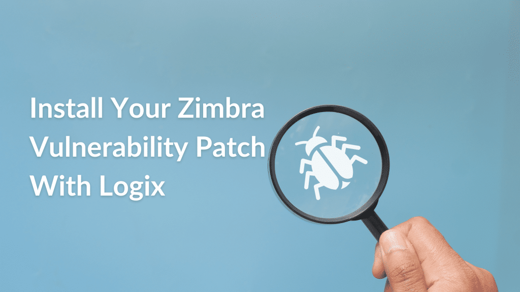 Zimbra Vulnerabilities And Security Patches