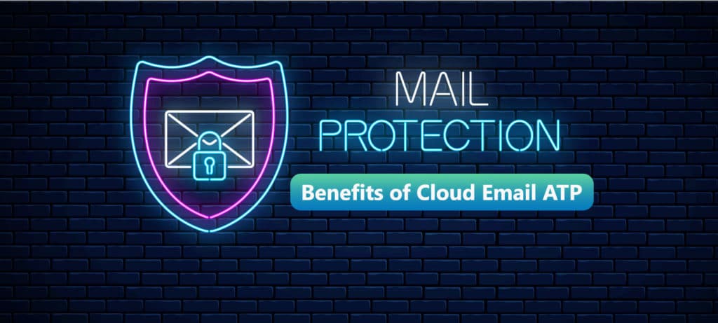 Benefits Of Cloud Email Atp Cloud Zimbra Suite Built In Security