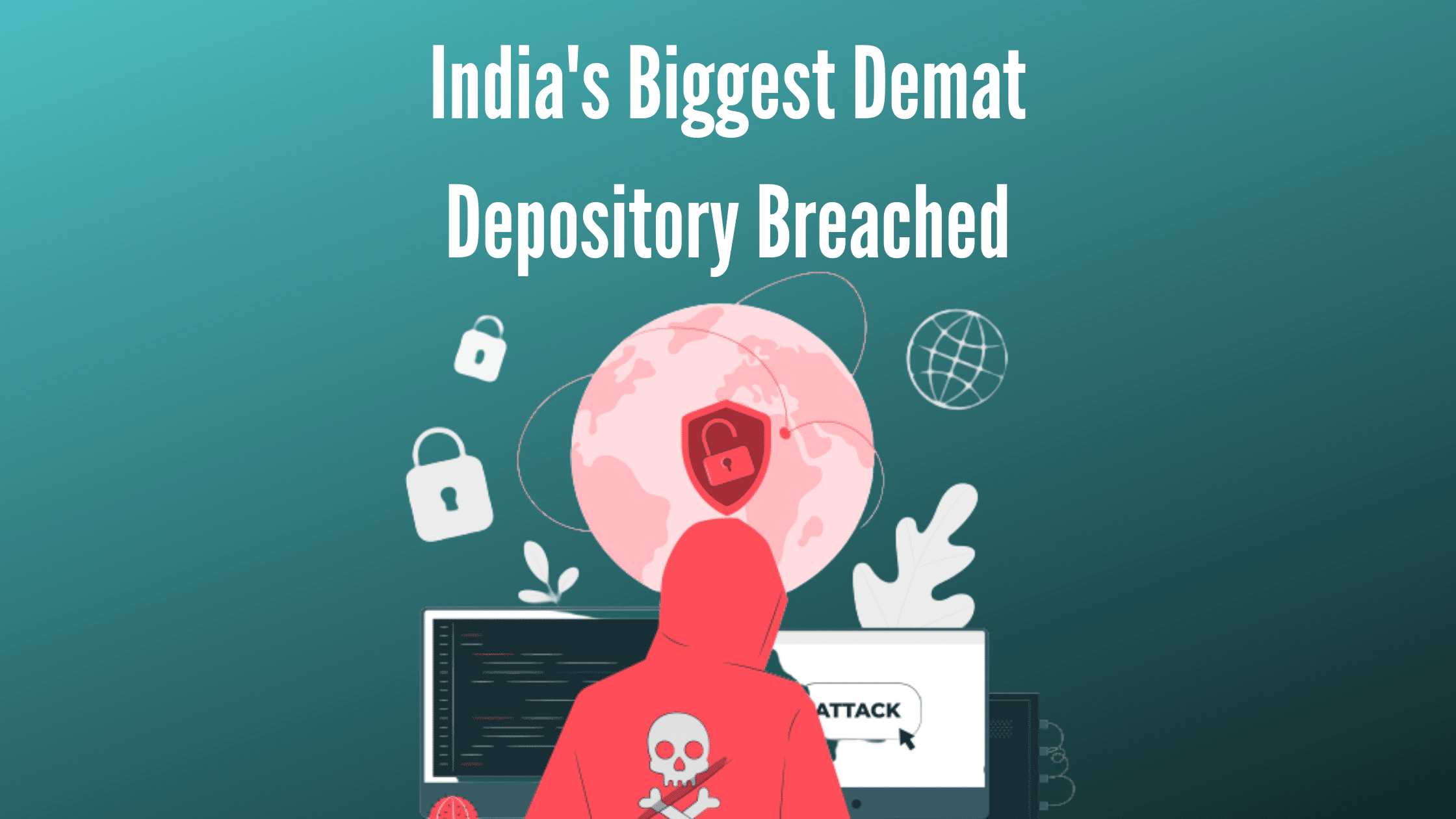 India's Biggest Demat Depository Breached