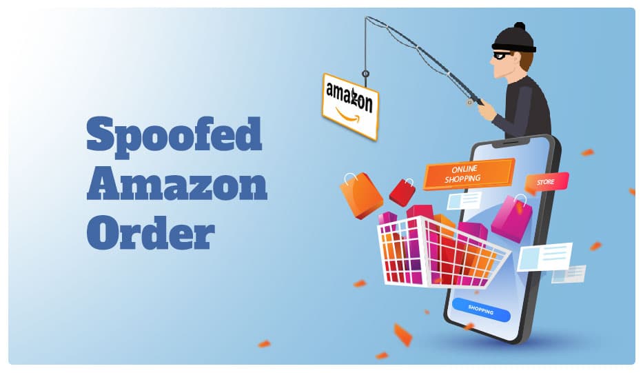 Spoofed Amazon Orders