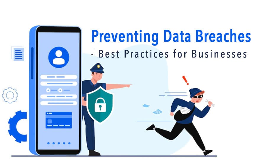 Preventing Data Breaches - 5 Best Practices