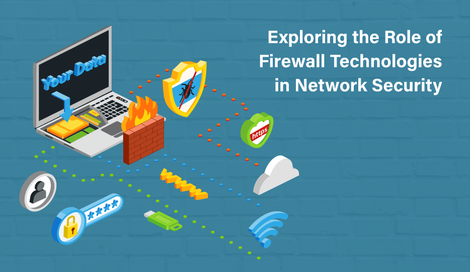Exploring-the-Role-of-Firewall-Technologies-in-Network-Security
