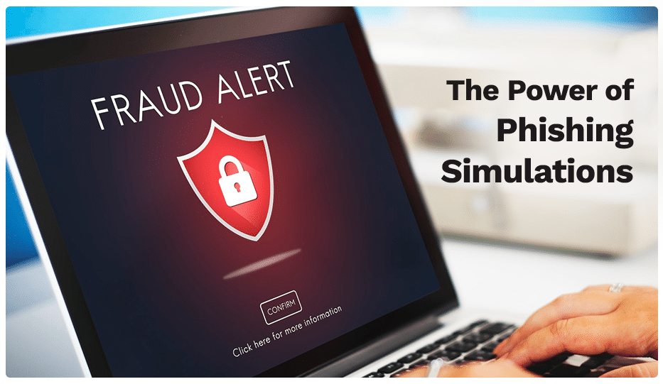 The Power Of Phishing Simulations