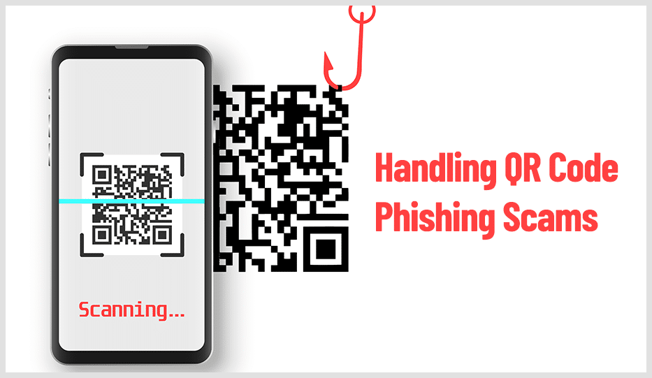 Blog462 Handling Qr Code Phishing Scams