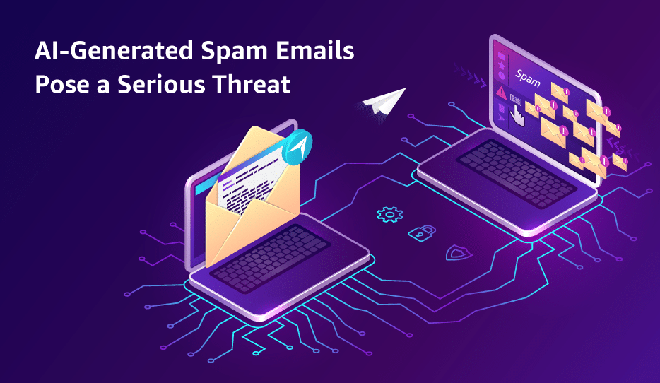 Ai Generated Spam Emails Pose A Serious Threat