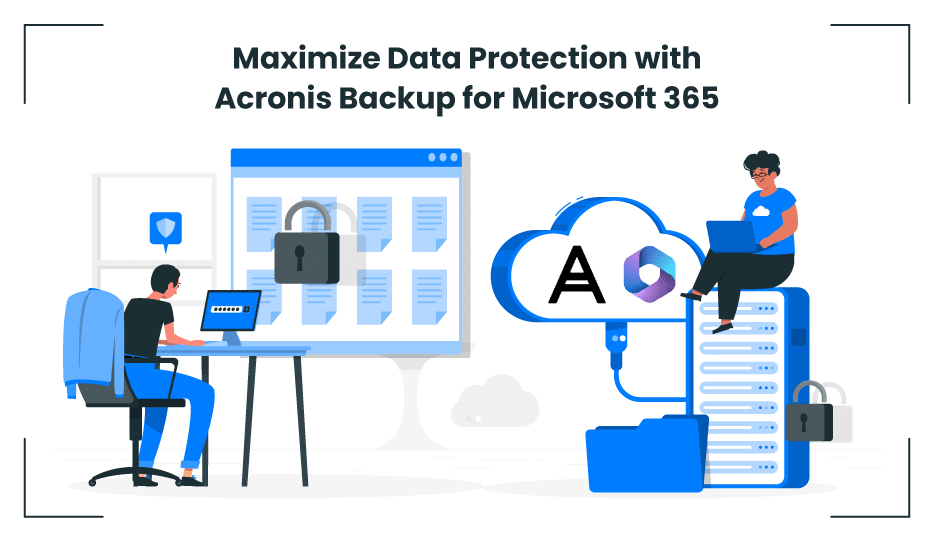 Data Protection With Acronis Backup