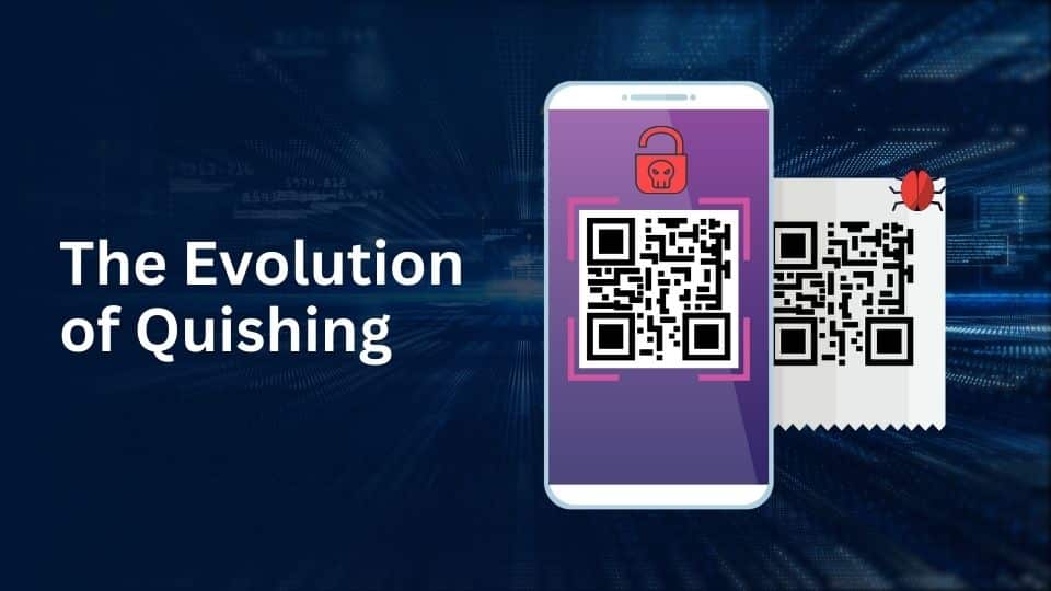 The Evolution of Quishing