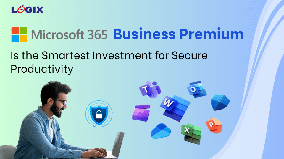 Microsoft 365 Business Premium Is The Smartest Investment For Secure Productivity