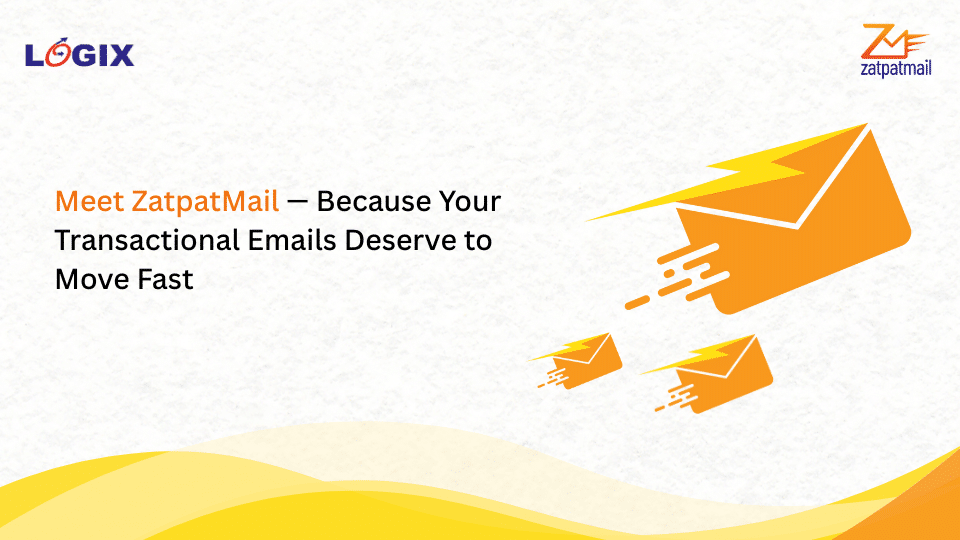 Meet ZatpatMail — Because Your Transactional Emails Deserve to Move Fast