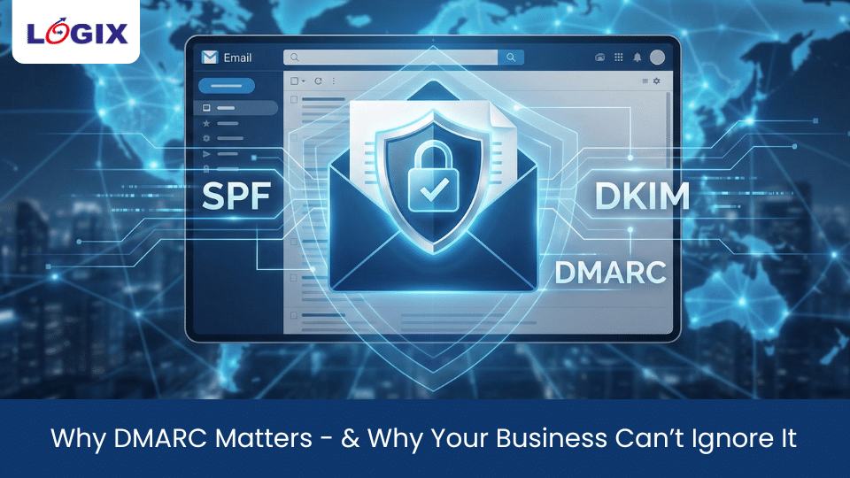 Why DMARC Matters — And Why Your Business Can’t Ignore It